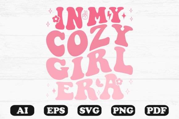 In My Cozy Girl Era Retro Wavy Svg Graphics and Crafts