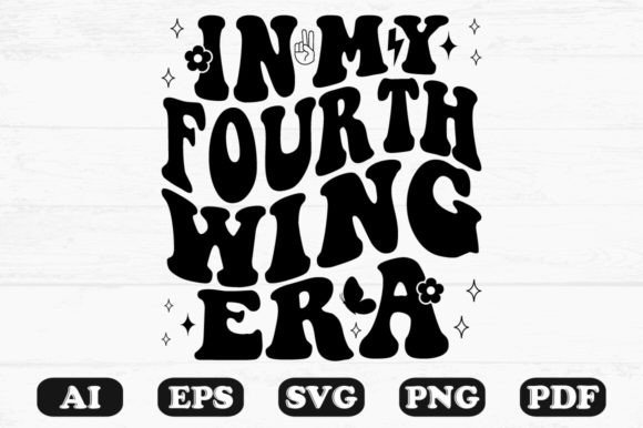 In My Fourth Wing Era Retro Wavy Svg for Graphics and Crafts