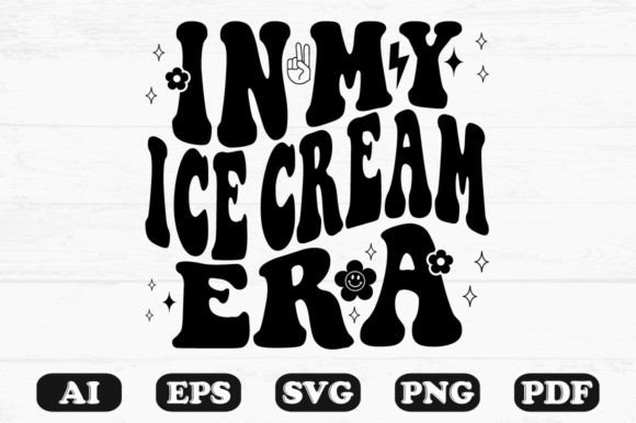 In My Ice Cream Era Retro Wavy Svg T-shi Review