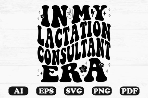 In My Lactation Consultant Era Retro Wa Graphics and Crafts