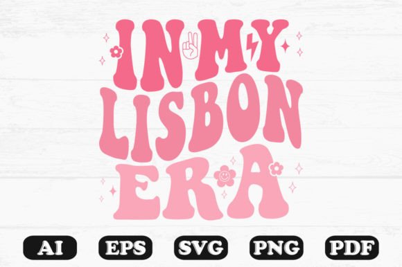 In My Lisbon Era Retro Wavy Svg for Crafts and Graphics