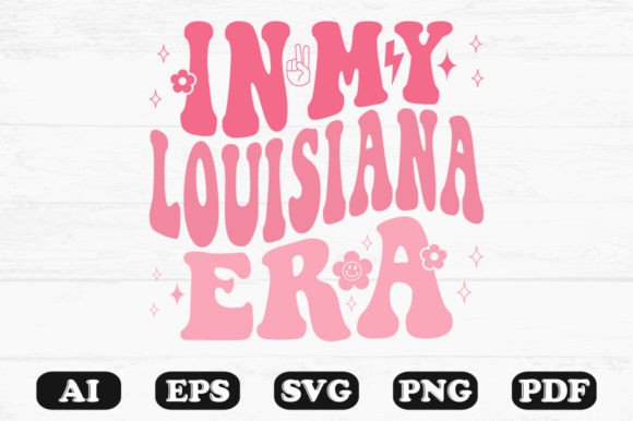 In My Louisiana Era Retro Wavy Svg for Crafts and Graphics