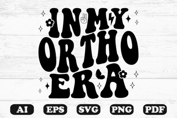 In My Ortho Era Retro Wavy Svg T-shirt for Graphics and Crafts