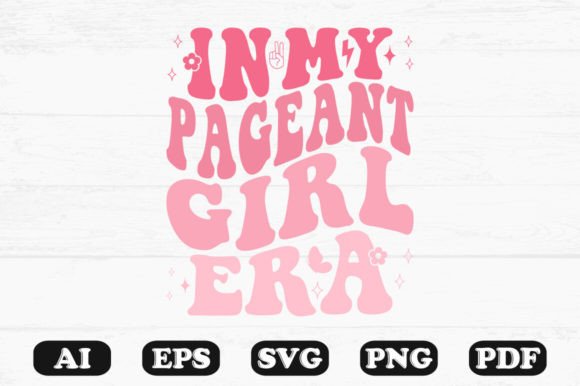 In My Pageant Girl Era Retro Wavy Svg Review