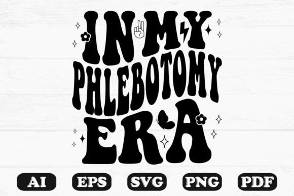 In My Phlebotomy Era Retro Wavy Svg Graphics and Crafts