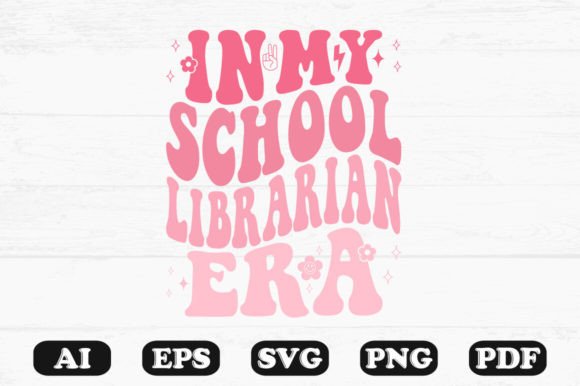 In My School Librarian Era Retro Wavy Graphics for Crafts