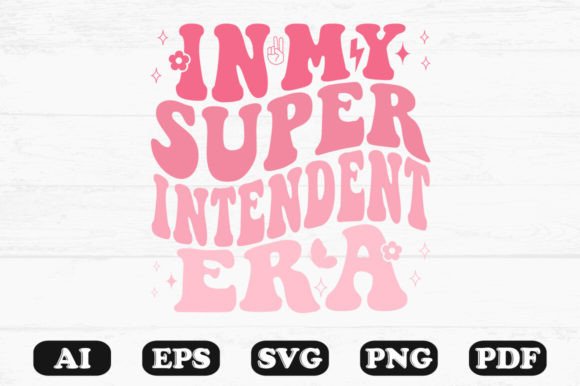 In My Superintendent Era Retro Wavy Svg Review